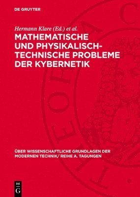 bokomslag Mathematische und physikalisch-technische Probleme der Kybernetik