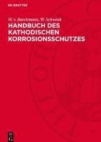 bokomslag Handbuch des kathodischen Korrosionsschutzes