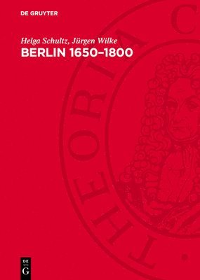 bokomslag Berlin 1650-1800