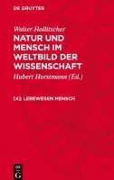 bokomslag Natur und Mensch im Weltbild der Wissenschaft, [4], Lebewesen Mensch