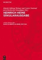 bokomslag Heinrich Heine Säkularausgabe, Band 25, Briefe an Heine, 1837-1841