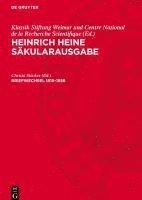 bokomslag Heinrich Heine Säkularausgabe, Briefwechsel 1815-1856