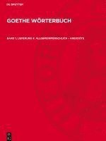bokomslag Goethe Wörterbuch, Band 1, Lieferung 4, allgemeinmenschlich - Anekdote