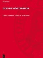 bokomslag Goethe Wörterbuch, Band 1, Lieferung 9, aufstellen - Ausführung