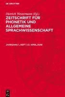 bokomslag Zeitschrift für Phonetik und allgemeine Sprachwissenschaft, Jahrgang 1, Heft 1/2, April/Juni