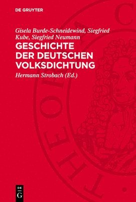 Gisela Burde-Schneidewind, Siegfried Kube, Siegfried Neumann, Hermann Strobach, Waltraud Woeller, Hermann Strobach - Geschichte Der Deutschen Volksdichtung, Inbunden