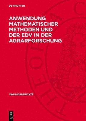 bokomslag Anwendung mathematischer Methoden und der EDV in der Agrarforschung