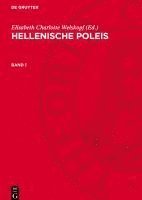 bokomslag Hellenische Poleis, Band 1, Hellenische Poleis Band 1