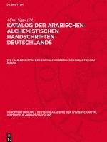 bokomslag Katalog der arabischen alchemistischen Handschriften Deutschlands, [2], Handschriften der ehemals herzoglichen Bibliothek zu Gotha