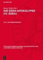 bokomslag Die Esra-Apokalypse (IV. Esra), Teil 1, Die Überlieferung