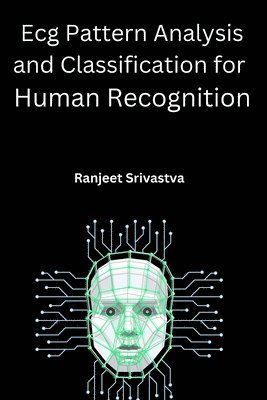 bokomslag Ecg Pattern Analysis and Classification for Human Recognition