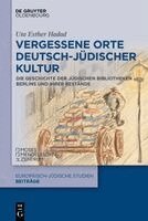 Uta Esther Hadad - Vergessene Orte Deutsch-Jüdischer Kultur, Inbunden