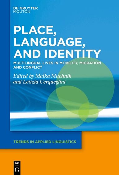 Malka Muchnik, Letizia Cerqueglini - Place, Language, and Identity, Inbunden