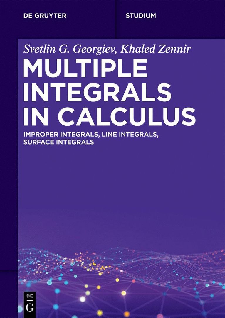 Svetlin G. Georgiev, Khaled Zennir - Multiple Integrals in Calculus, Häftad