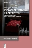 Johannes Becker - Präventionsfantasien, Häftad