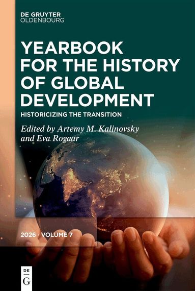 Artemy M. Kalinovsky, Eva Rogaar - Historicizing the Transition, Inbunden