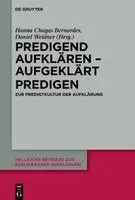 Daniel Weidner, Hanna Chagas Bernardes - Predigend aufklären - aufgeklärt predigen, Inbunden. Tillgänglighet: Kommande