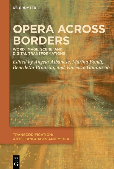 Angela Albanese, Marina Bondi, Benedetta Bronzini, Vincenzo Gannuscio - Opera across Borders, Inbunden