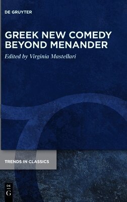 Greek New Comedy Beyond Menander