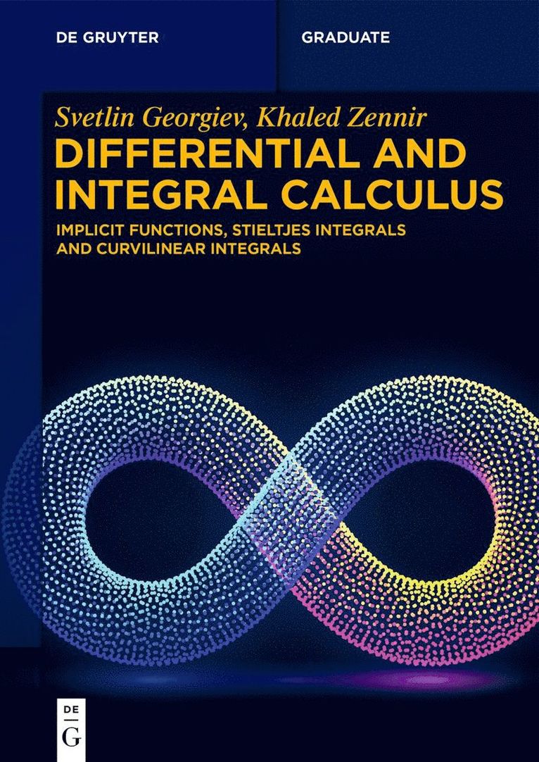 Svetlin G. Georgiev, Khaled Zennir - Differential and Integral Calculus, Häftad