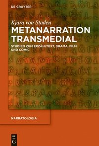 bokomslag Metanarration Transmedial: Studien Zum Erzähltext, Drama, Film Und Comic