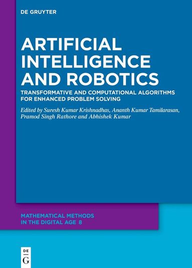 Suresh Kumar Krishnadhas, Ananth Kumar Tamilarasan, Pramod Singh Rathore, Abhishek Kumar - Artificial Intelligence and Robotics, Inbunden