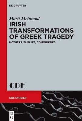 bokomslag Irish Transformations of Greek Tragedy