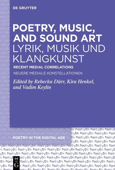 Rebecka Dürr, Kira Henkel, Vadim Keylin, Rebecka Dürr, Kira Henkel, Vadim Keylin - Poetry, Music, and Sound Art / Lyrik, Musik und Klangkunst, Inbunden