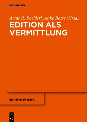 Anke Bosse, Artur R Boelderl - Edition ALS Vermittlung, Inbunden
