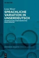 Lena Meyer - Sprachliche Variation in Unserdeutsch, Inbunden