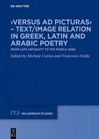 bokomslag ?Versus ad picturas? - Text/Image relation in Greek, Latin and Arabic poetry