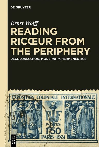 Ernst Wolff - Reading Ricœur from the Periphery, Inbunden