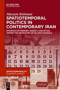 bokomslag Spatiotemporal Politics in Contemporary Iran