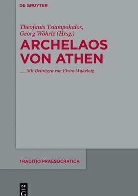 Theofanis Tsiampokalos - Archelaos Von Athen, Inbunden