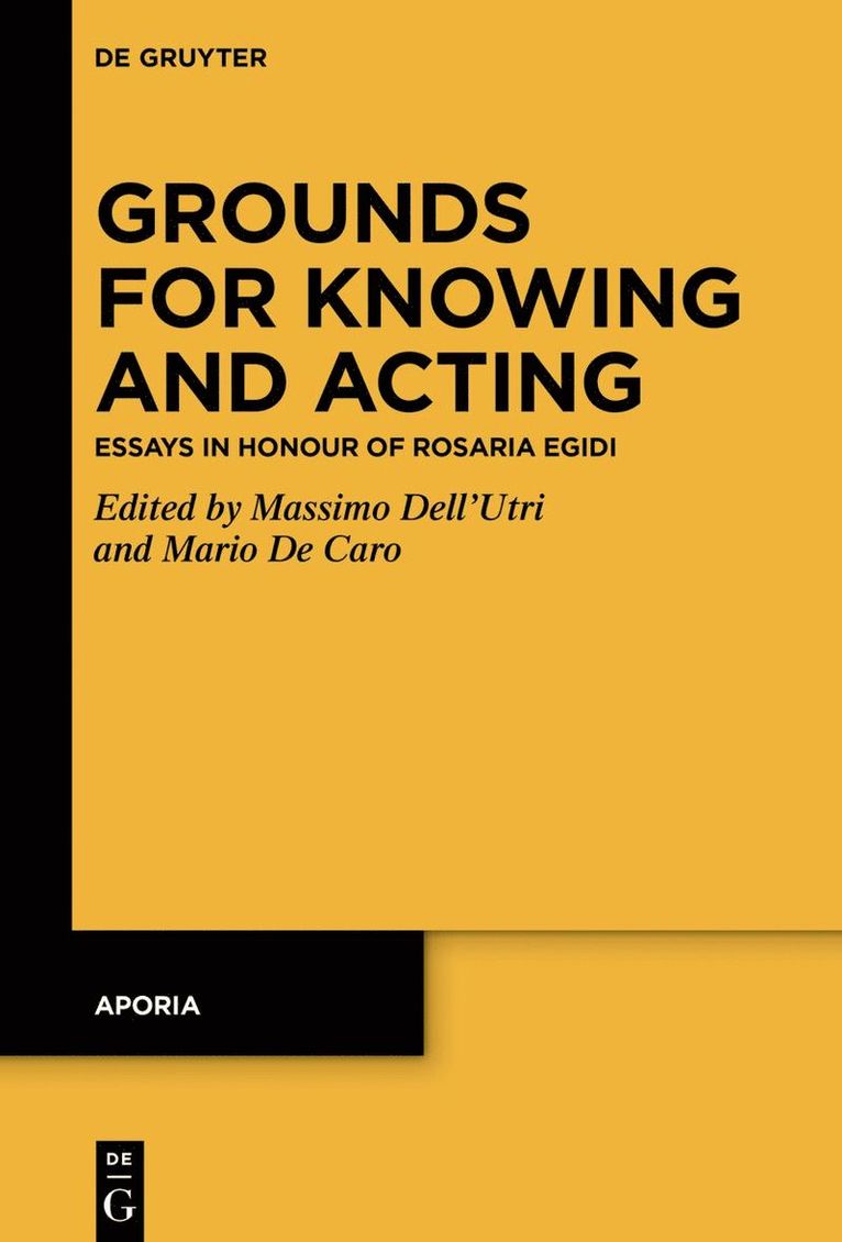 Mario De Caro, Massimo Dell’Utri, Mario de Caro, Massimo Dell'utri - Grounds for Knowing and Acting, Inbunden