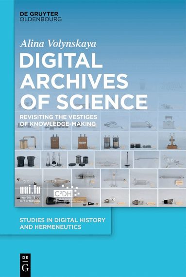 Alina Volynskaya - Digital Archives of Science, Inbunden
