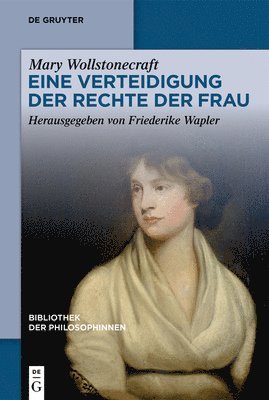 Mary Wollstonecraft, Friederike Wapler - Eine Verteidigung Der Rechte Der Frau, Häftad