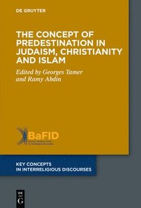 bokomslag Concept of Predestination in Judaism, Christianity and Islam