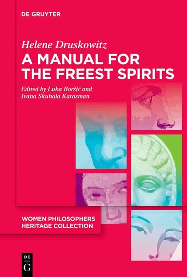 Helene Druskowitz, Luka Boršić, Ivana Skuhala Karasman - Manual for the Freest Spirits, Häftad