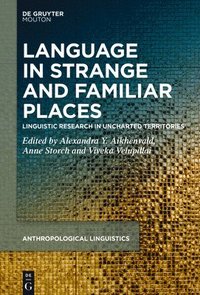 bokomslag Language in Strange and Familiar Places