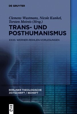 Clemens Wustmans, Nicole Kunkel, Torsten Meireis - Trans- Und Posthumanismus, Inbunden