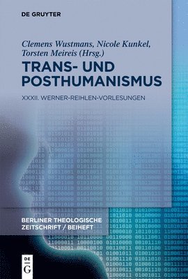 Trans- Und Posthumanismus: XXXII. Werner-Reihlen-Vorlesungen