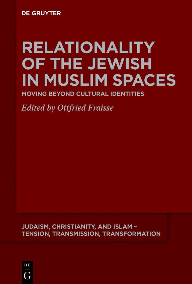 Ottfried Fraisse - Relationality of the Jewish in Muslim Spaces, Inbunden