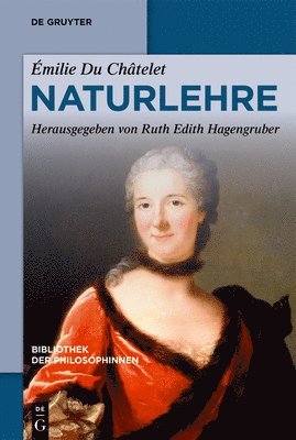 Émilie Du Châtelet, Ruth Edith Hagengruber - Naturlehre, Häftad