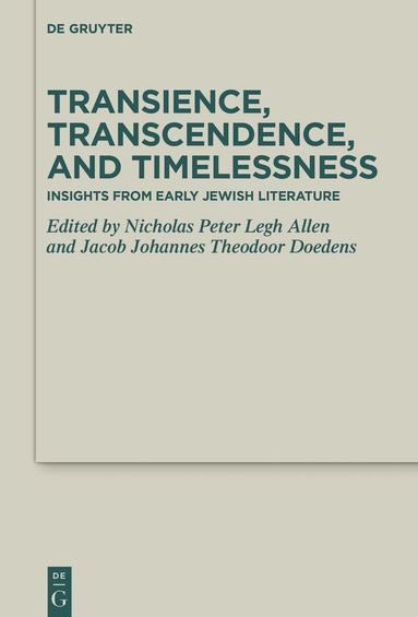 Nicholas Peter Legh Allen, Jacob Johannes Theodoor Doedens - Transience, Transcendence, and Timelessness, Inbunden