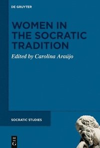 bokomslag Women in the Socratic Tradition