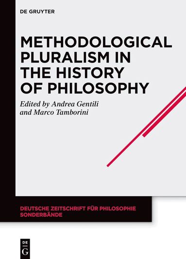 Marco Tamborini, Andrea Gentili - Methodological Pluralism in the History of Philosophy, Inbunden