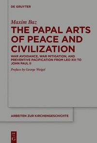 bokomslag Papal Arts of Peace and Civilization