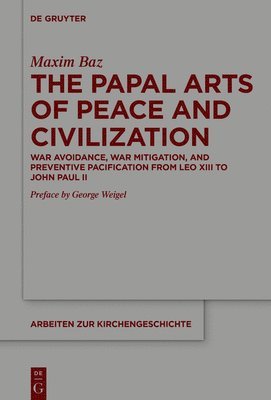 bokomslag Papal Arts of Peace and Civilization