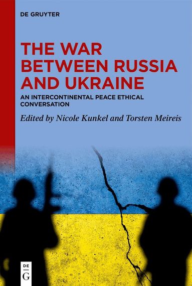 Nicole Kunkel, Torsten Meireis - War between Russia and Ukraine, Inbunden